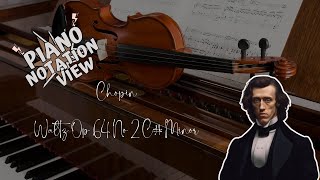 Chopin  Waltz Op 64 No 2 C Minor  With Piano View amp Notation  Classical Music pianoclassical [upl. by Aninad]