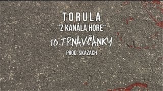 Torula  Trnavčanky prod Skazach [upl. by Tnilk355]