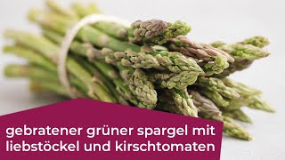 jetzt wirds lecker  küchenkalender  mai gebratener grüner spargel [upl. by Halley]