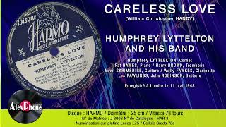 CARELESS LOVE  Humphrey LYTTELTON amp His Band [upl. by Jaylene]