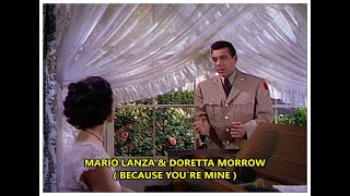 Mario Lanza amp Doretta Morrow  1952  Because you´re mine [upl. by Coletta]