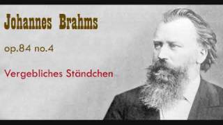 Brahms Vergebliches Ständchen op 84 no 4 [upl. by Rooney]