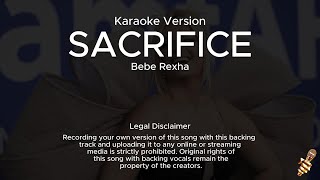 Bebe Rexha  Sacrifice Karaoke Version [upl. by Bartholemy]