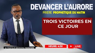 🛑 DEVANCER LAURORE PRIERE DU MATIN I TROIS VICTOIRES EN CE JOUR BY PASTEUR BIENVENU MANZIONI [upl. by Suirauqram]