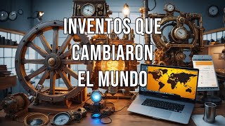 Inventos que cambiaron el mundo  CURIOSIDADES [upl. by Annehs]