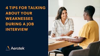 4 Tips For Talking About Your Weaknesses During a Job Interview [upl. by Enyallij]