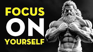 FOCUS ON YOURSELF NOT OTHERS  Stoicism LifeChanging Advice [upl. by Ahker]