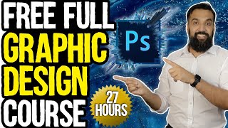 Free GRAPHIC DESIGN Course  Beginner to Advance Adobe Photoshop  Full Professional Course [upl. by Misa]