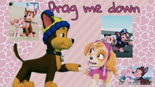 quotDrag me downquot  Chase and Skye Paw Patrol AMV [upl. by Akanke620]