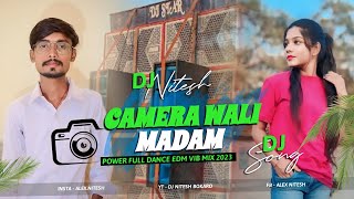 Camera 📸 Wali Madam Nagpuri Hit Dj Song 2023 Power Full Dance Edm Vibration Mix Dj Nitesh Bokaro [upl. by Antoinette554]