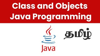 Class and Objects in Java Programming  Tamil [upl. by Guglielmo]