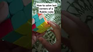 How to solve last coners of a rubiks cube rubikscube [upl. by Alonso]