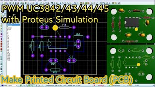 PWM UC3842434445 Simulation with Proteus 816 and Make PCB Manual  Auto Run [upl. by Stiruc]