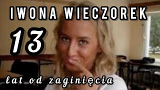 Iwona Wieczorek13 lat od zaginięcia cz1 [upl. by Natan621]