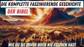 Die komplette Geschichte der Bibel erzählt auf eine Art wie Sie sie noch nie zuvor erlebt haben [upl. by Giffie]