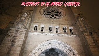 Scary Noises Inside a Massive Abandoned Cathedral Overnight Haunted Cathedral [upl. by Salot]