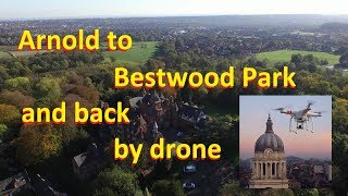 Arnold to Bestwood Park by drone  DJI Phantom 3 Standard  Arnold Nottingham UK [upl. by Toile]