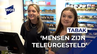 Tabak niet meer in de supermarkten te verkrijgen Mensen zijn teleurgesteld [upl. by Blatman]