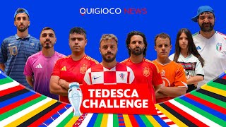 EURO 2024  ECCO CHI VINCERÀ  TEDESCA CHALLENGE ELITES EDITION [upl. by Nylrac]