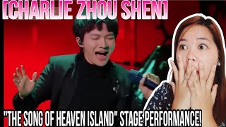 LeBrent Reacts Charlie Zhou Shen quotThe Song Of Heaven Islandquot Stage Performance REACTION [upl. by Noirret119]