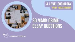 Crime amp Deviance 30 Mark Question Walkthroughs  AQA A Level Sociology [upl. by Zane]