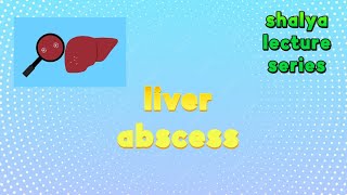 LIVER ABSCESS SURGERY LECTURE [upl. by Etram]