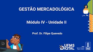 UFMS Digital Gestão Mercadológica  Módulo 4  Unidade 2 [upl. by Muraida]