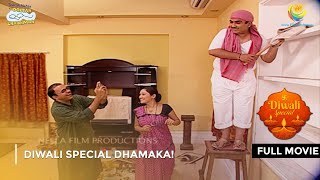 Diwali Special Dhamaka  FULL MOVIE  Taarak Mehta Ka Ooltah Chashmah Ep 50 to 54 [upl. by Gabrielli617]