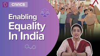 Enabling Equality In India  Class 7  Civics  Learn With BYJUS [upl. by Lepper]