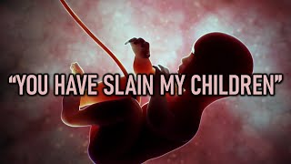 quotYou Have Slain My Childrenquot [upl. by Airretal620]