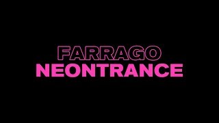 Farrago  Neontrance Lenske006 [upl. by Karlise]