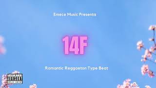 VALENTINE DAY 14F Romantic Reggaeton Type Beat X Emece Music [upl. by Danette634]