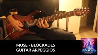 Muse  Blockades GUITAR ARPEGGIOS  SOLO TABS [upl. by Brodie581]