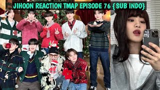 LIVE JIHOON REACTION TMAP EPISODE 76 SUB INDO [upl. by Attekahs]