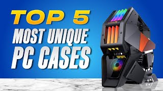 5 Most Unique PC Cases 2024 [upl. by Prior]