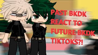 PAST BKDK REACT TO FUTURE BKDK TIKTOKS  BKDKBNHA  GACHA CLUB ☆MUST WATCH [upl. by Aicyle]