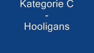 Kategorie C  Hooligans [upl. by Acissehc]