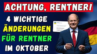 🚨ACHTUNG RENTNER 👉 4 WICHTIGE ÄNDERUNGEN FÜR RENTNER IM OKTOBER 2024 GUT ZU WISSEN [upl. by Yule451]