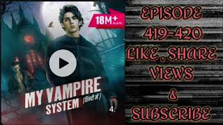 MY VAMPIRE SYSTEM EPISODE 419420 ILL TELL YOU EVERYTHING amp WAY TO LEVEL UP  STORY IN HINDI [upl. by Schriever]