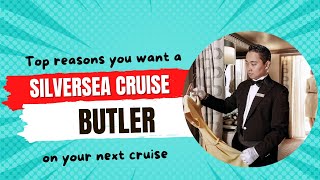 What do Silversea Butlers do  Luxury Cruise Tips [upl. by Wadell974]