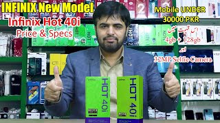 Infinix New model 2024  Infinix Hot 40i Price in Pakistan amp full Specs  Infinix Mobile [upl. by Repsihw]