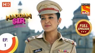 Maddam Sir  Ep 1  Full Episode  24th February 2020 [upl. by Aubine]