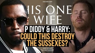 P Diddy and Harry  Could This Destroy the Sussexes Meghan Markle [upl. by Doble]