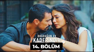 Doğduğun Ev Kaderindir  14 Bölüm [upl. by Stewart]