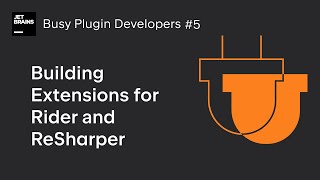 Building Extensions for Rider and ReSharper [upl. by Iny]