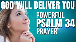 PSALM 34  The Most Powerful Prayer To Start Your Day Christian Motivation [upl. by Adnac]