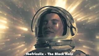 thefricolixTrack The Black Hole [upl. by Wager43]