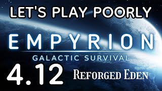 Empyrion 1117 RE  Lets Play Poorly  412  taking an arrow to the knee [upl. by Ener]