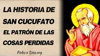 🙏 La historia de San Cucufato – El patrón de las cosas perdidas 🙏 [upl. by Vevay]