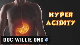 HYPER ACIDITY Tips and Remedies  Dr Willie Ong Health Blog 24b [upl. by Giuditta]